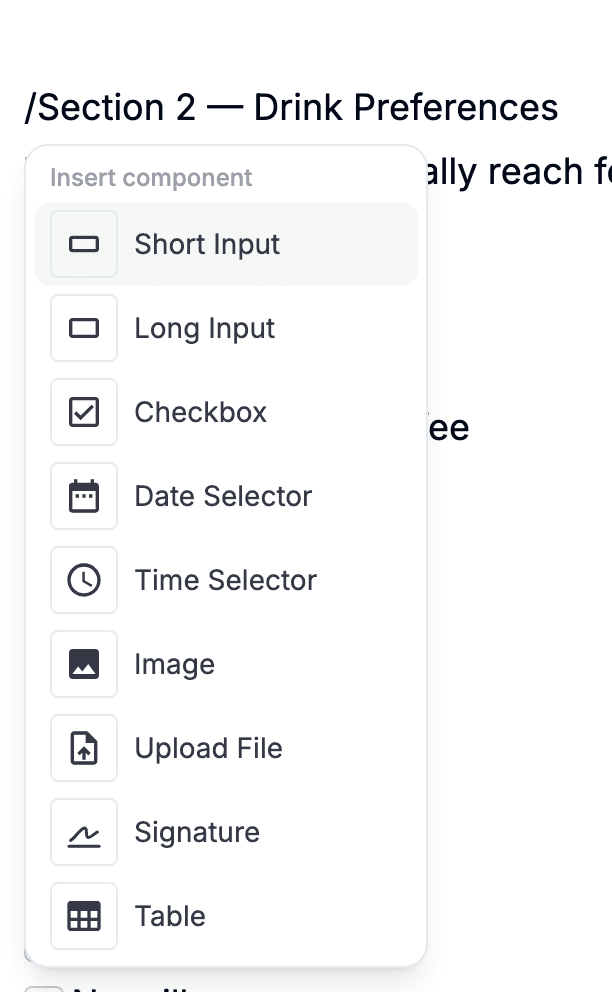 Slash-menu popup open in the editor showing block types: Short Input, Long Input, Checkbox, Date Selector, Time Selector, Image, Upload File, Signature, Table